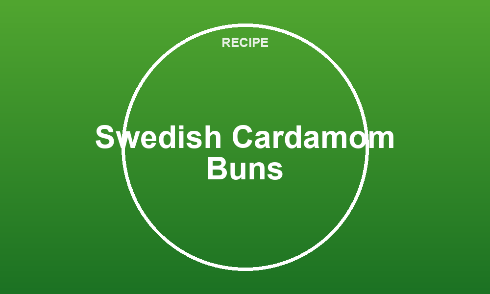 Swedish Cardamom Buns